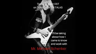 Tony Conley Talks - On Meeting Michael Schenker 10-8-2019