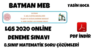 BATMAN MEB ONLINE LGS DENEME SINAVI MATEMATİK ÇÖZÜMLERİ