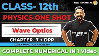 Numericals | 7 Wave Optics Physics class 12 | Complete CHAPTER 7 New indian era #nie