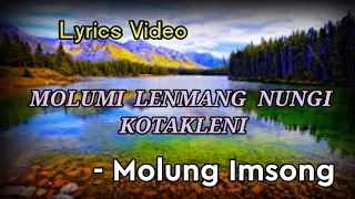 Molumi Lenmang Nungi Kotakleni ~ Molung Imsong | Lyrics Video