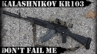 Kalashnikov USA KR 103 - Don't Fail Me!