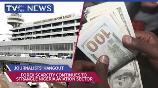 ANALYSIS: How the Scarcity of FOREX is Strangling Nigeria's Aviation Sector