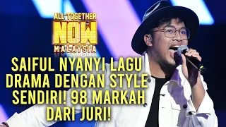 All Together Now Malaysia | Saiful Anwar 98 Markah | Episod 2