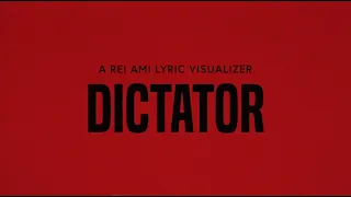 REI AMI - DICTATOR (Official Lyric Video)