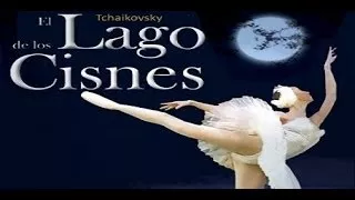 Tchaikovsky, El lago de los cisnes (completo) Música Clásica (Swan Lake)