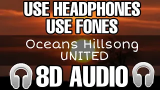 Oceans - Hillsong  UNITED - REMIX - (8D AUDIO - MUSICA 8D)