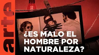 42: la respuesta a casi todo: ¿El hombre es malo por naturaleza? | ARTE.tv Documental