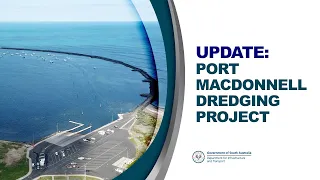 Update: Port MacDonnell Dredging Project