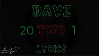 Dave - Twenty To One (Lyrics) // We're alone in this together