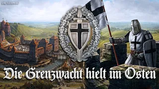 Die Grenzwacht hielt im Osten [German song][+English translation]