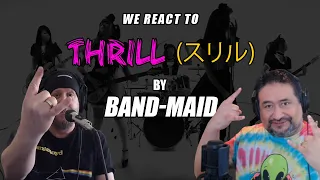 Band-Maid: Thrill | Two Old Musicians React!