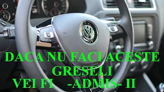 DACA NU FACI ACESTE GRESELI VEI FI ADMIS -ll-