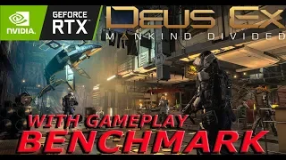 Deus Ex Mankind Divided | Benchmark With Gameplay | RTX 2080 ti | Ultrawide 3440x1440