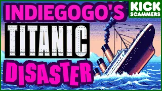 IndieGoGo's Disastrous TITANIC Video Game | Crazy Crowdfunding Stories