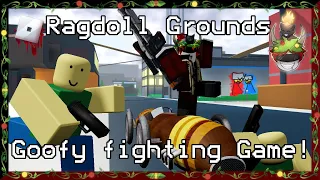Goofy fighting Game! (Ragdoll grounds) #2