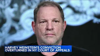 Harvey Weinstein's conviction overturned in NY Court of Appeals