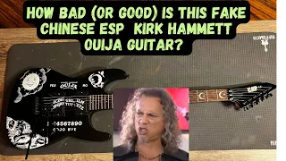I Bought A Chinese Fake Kirk Hammett ESP OUIJA Guitar For Science And Maybe A Seance