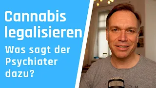 Cannabis legalisieren – Was sagt der Psychiater dazu ?