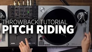 Pitch Riding: Throwback Thursday DJ Tutorial