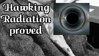 Hawking Radiation: proved