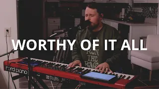Worthy Of It All (Cover) - Living Room Session