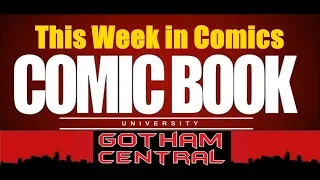 This Week in Comics - Week of 2019-08-21 August | COMIC BOOK UNIVERSITY