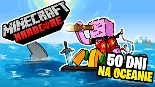 Przetrwałem 50 DNI w Minecraft Hardcore, na świecie OCEANICZNYM!