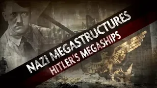 Nazi Megastructures.S2.5of6.Hitler_s Megaships(480P)