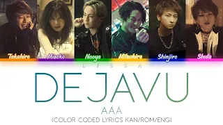 AAA - DEJAVU (Color Coded Lyrics Kan/Rom/Eng)