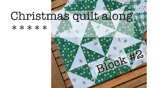 Christmas Quilt along-block #2- sew along with me