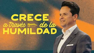 Crece a través de la humildad - Danilo Montero | Prédicas Cristianas