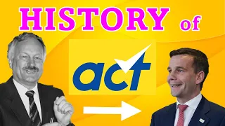 The ENTIRE history of the ACT party