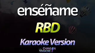 Enséñame - RBD (Karaoke Version) (Cover)