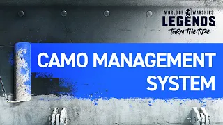 World of Warships: Legends — Camo Management System