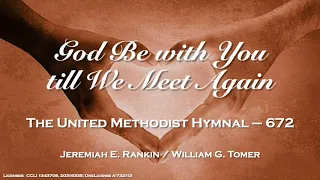 God Be with You till We Meet Again - UMH 672 - October 25, 2020 - College Heights UMC, Lakeland, FL