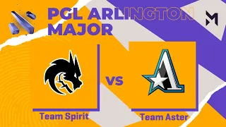 Team Spirit vs Team Aster | Game 1 | PGL Major Arlington 2022 - Playoffs