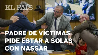 El padre de tres víctimas de Larry Nassar se abalanza sobre él en el juicio | Internacional