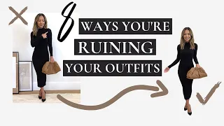 8 Surprising Ways You're Ruining Your Outfits | Fashion Hacks