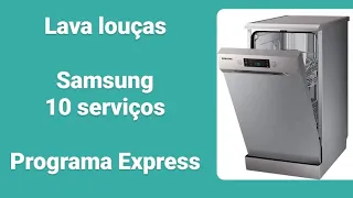 Lava louças Samsung 10 serviços | resenha do programa express