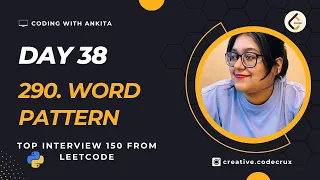 #day38 | 290. Word Pattern | Medium | Top Interview 150 | Leetcode - 290 | HashMap | Python | DSA