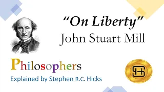 Freedom of Thought and Discussion | John Stuart Mill | Philosophers Explained | Stephen Hicks