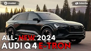 2024 AUDI Q4 E-TRON Unveiled - Audi Most Affordable EV ?!