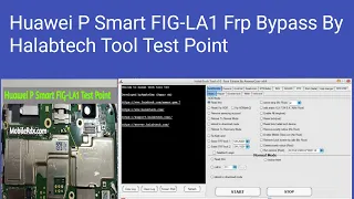 Huawei P Smart FIG-LA1 Frp Bypass By Halabtech Tool Test Point