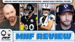 2024 NFL Draft Wide Receiver Discussion & Monday Night Football Review | PFF NFL Show