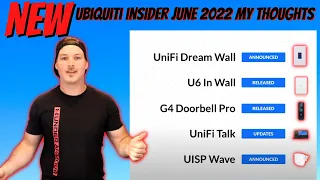 Ubiquiti insider June 2022 my thoughts