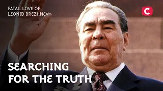 Fatal Love of Leonid Brezhnev – Searching for the Truth | History | Documentary 2022 | Soviet Union