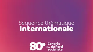 80e Congrès | Séquence thématique : International