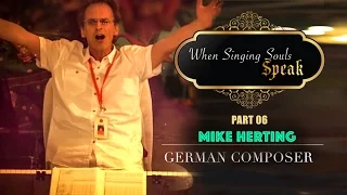 Conversation with Mike Herting (German Composer) - When Singing Souls Speak, Part 6 | Sai Symphony