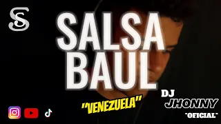 Mix De Salsa Lo Mejor De La Salsa Baul Dj Jhonny Oficial 🇻🇪