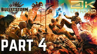 Bulletstorm: Full Clip Edition  - Gameplay Playthrough Part 4 ( 4K Ultra HD PC ) No Commentary